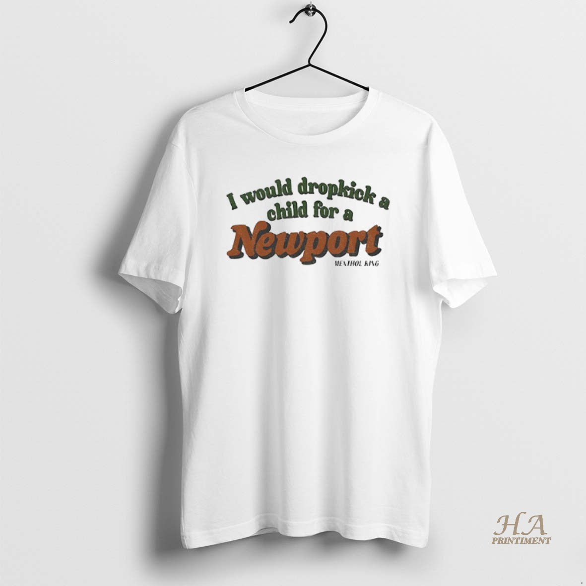 Official I Would Dropkick A Child For A Newport Menthol King Shirt Hoodie Sweatshirt | PurePodTees.com