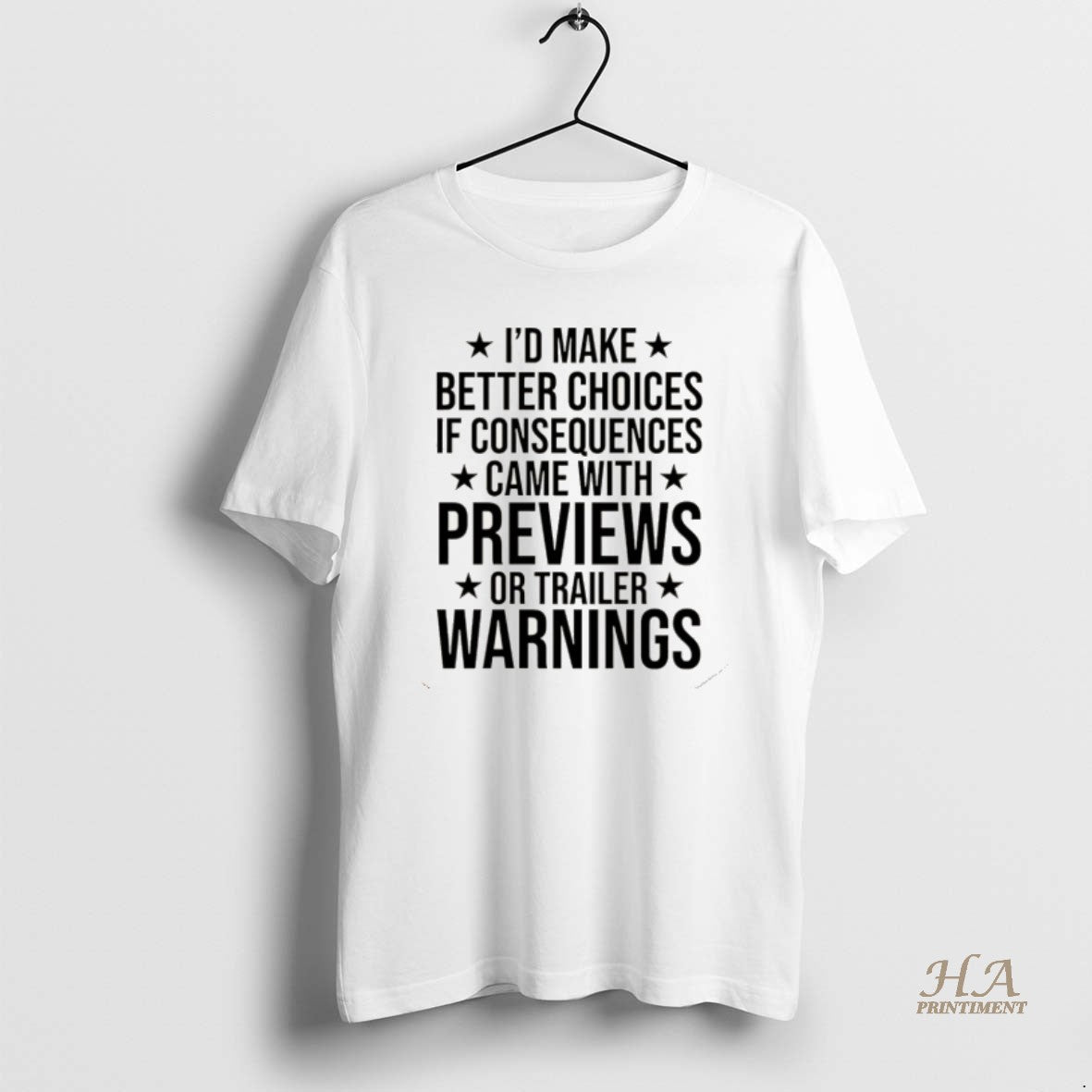 Official Id Make Better Choices If Consequences Came With Previews Or Trailer Warnings Christmas Shirt Hoodie Sweatshirt