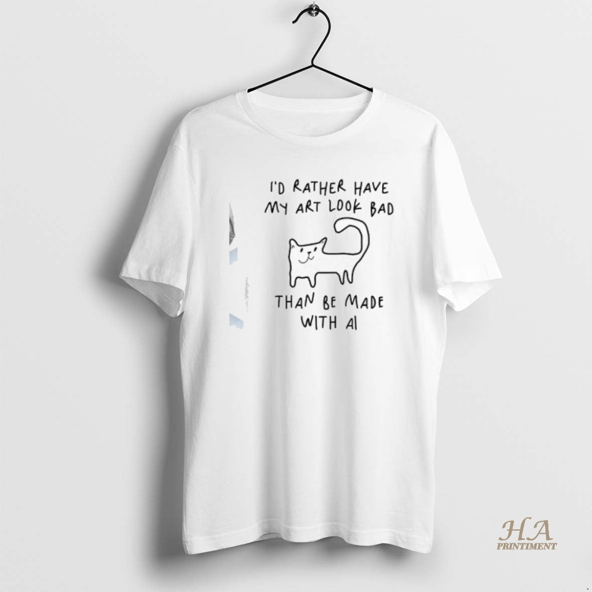 Official Id Rather Have My Art Look Bad Than Be Made With Ai Cat Shirt Hoodie Sweatshirt | PurePodTees.com