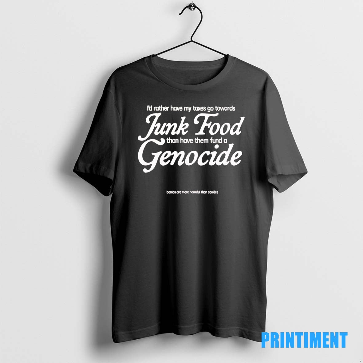 Official Id Rather My Taxes Go To Towards Junk Food Than Have Them Fund Shirt Hoodie Sweatshirt | PurePodTees.com