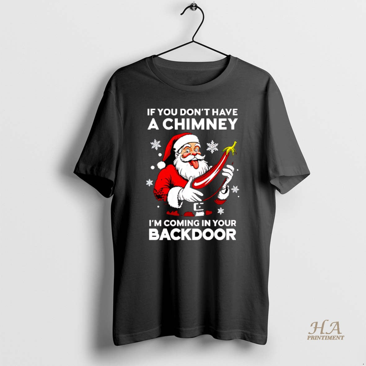 Official If You Dont Have A Chimney Im Coming In Your Backdoor Shirt Hoodie Sweatshirt | PurePodTees.com