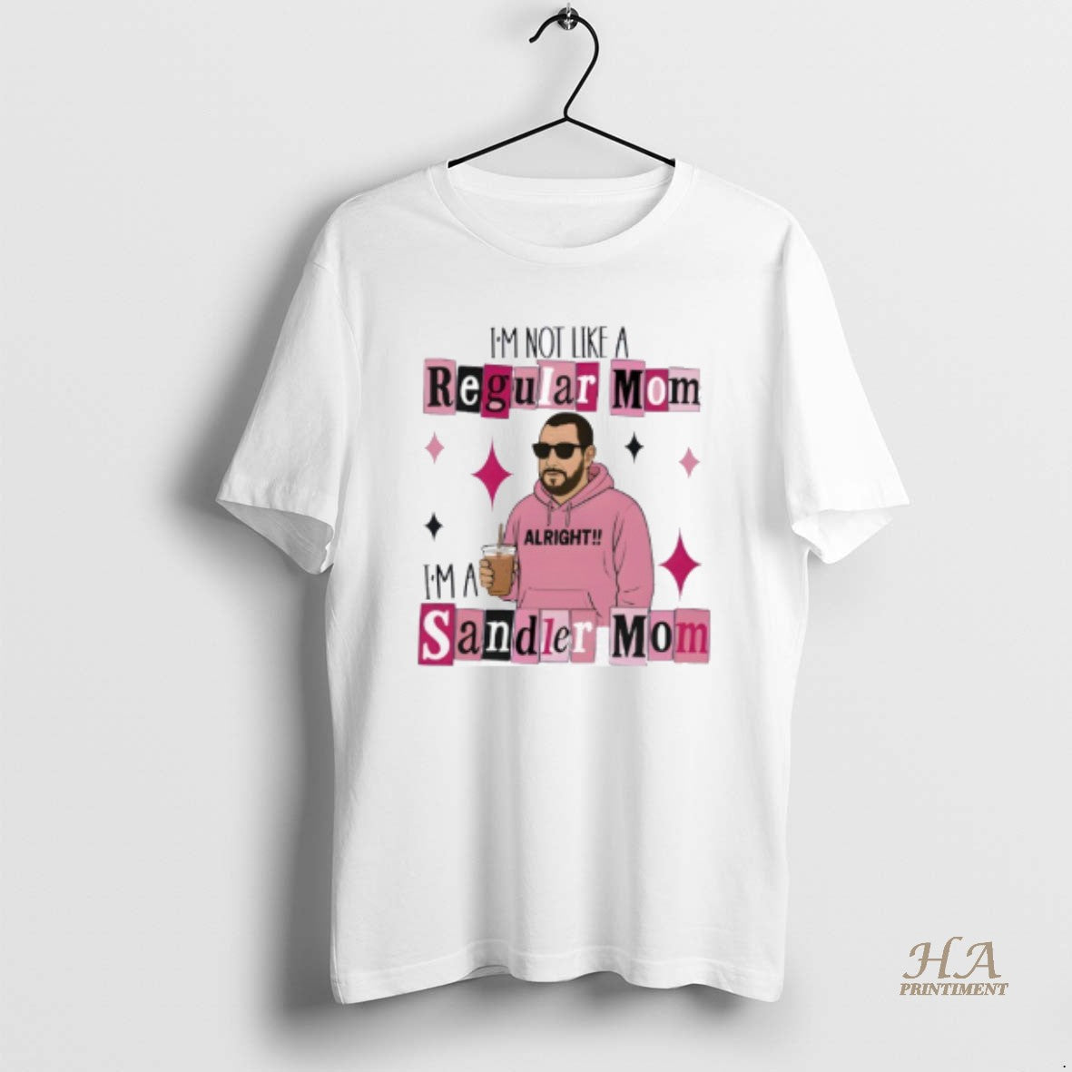 Official Im Not A Regular Mom Im A Sandler Shirt Hoodie Sweatshirt | PurePodTees.com