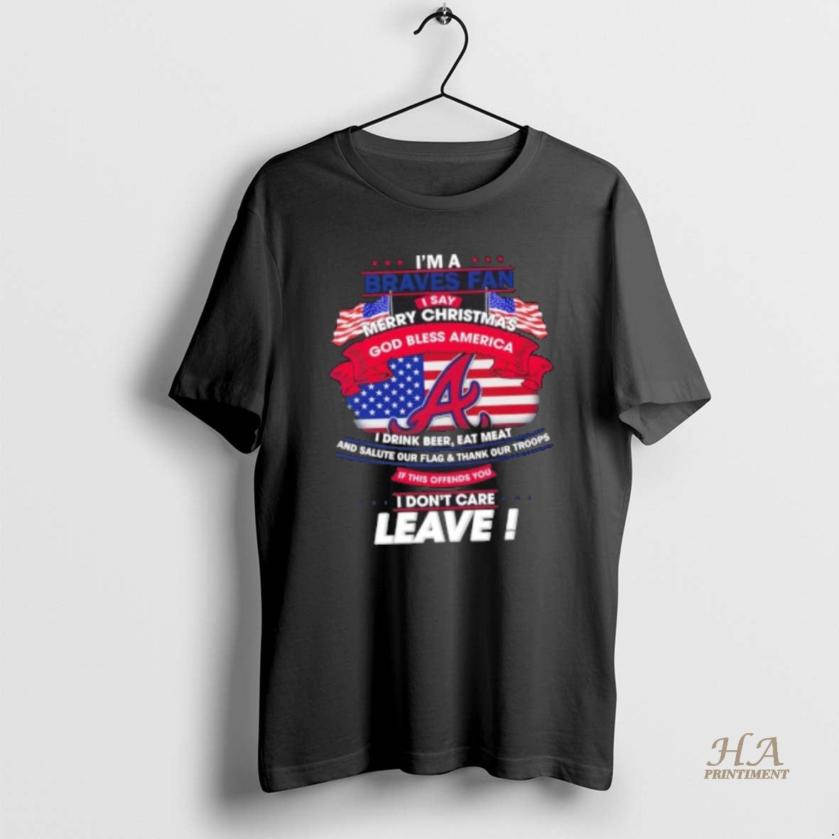 Official Im A Atlanta Braves Fan I Say Merry Christmas God Bless America I Dont Shirt Hoodie Sweatshirt | PurePodTees.com