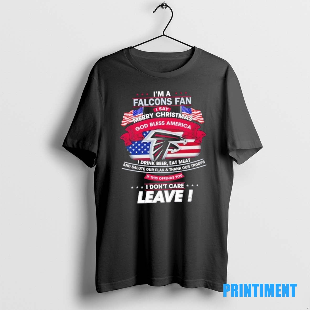 Official Im A Atlanta Falcons Fan I Say Merry Christmas God Bless America I Dont Shirt Hoodie Sweatshirt | PurePodTees.com