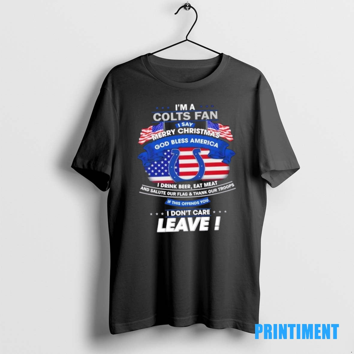 Official Im A Indianapolis Colts Fan I Say Merry Christmas God Bless America I Dont Shirt Hoodie Sweatshirt | PurePodTees.com