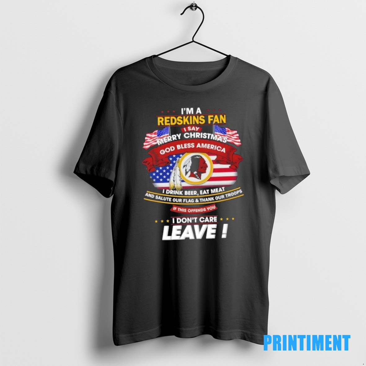 Official Im A Washington Redskins Fan I Say Merry Christmas God Bless America I Dont Shirt Hoodie Sweatshirt