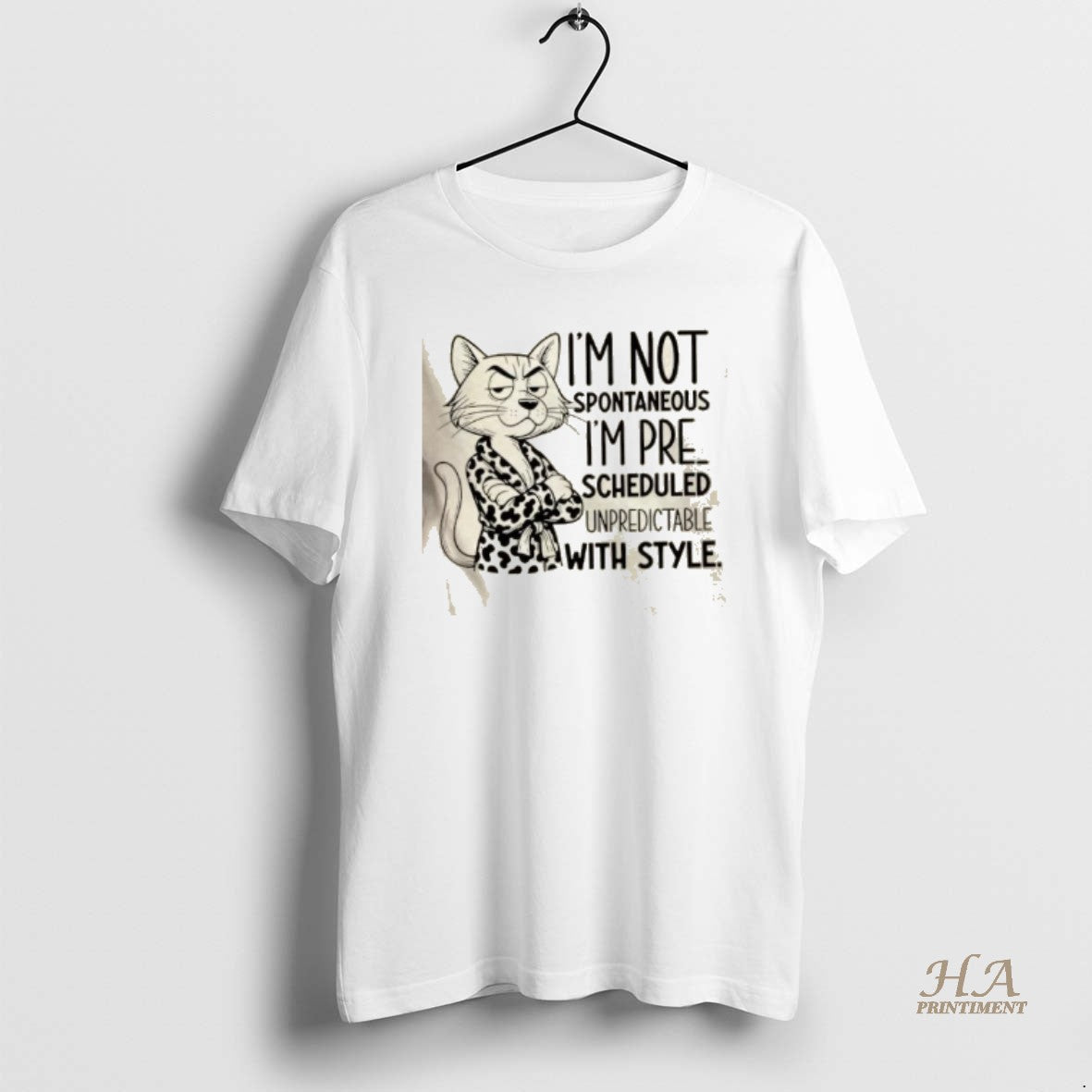 Official Im Not Spontaneous Im Pre Scheduled Unpredictable With Style Shirt Hoodie Sweatshirt | PurePodTees.com