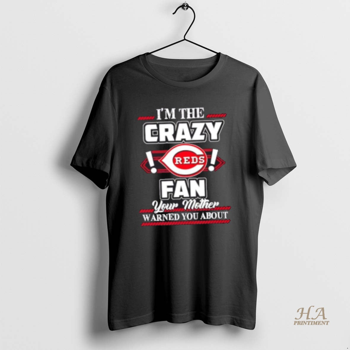 Official Im The Crazy Cincinnati Reds Fan Your Mother Warned You About Shirt Hoodie Sweatshirt | PurePodTees.com