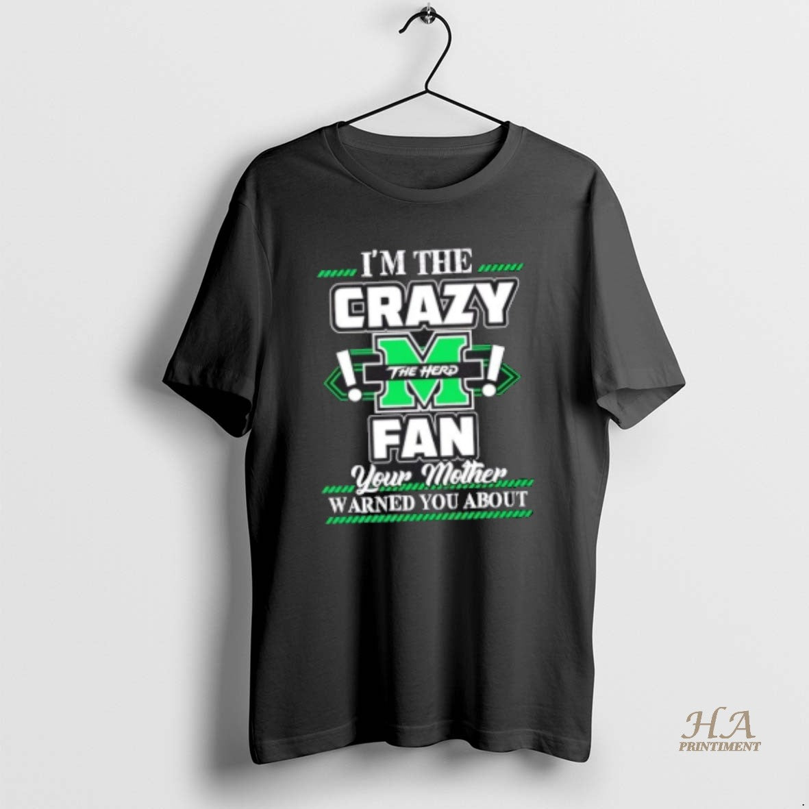 Official Im The Crazy Marshall Thundering Herd Fan Your Mother Warned You About Shirt Hoodie Sweatshirt | PurePodTees.com