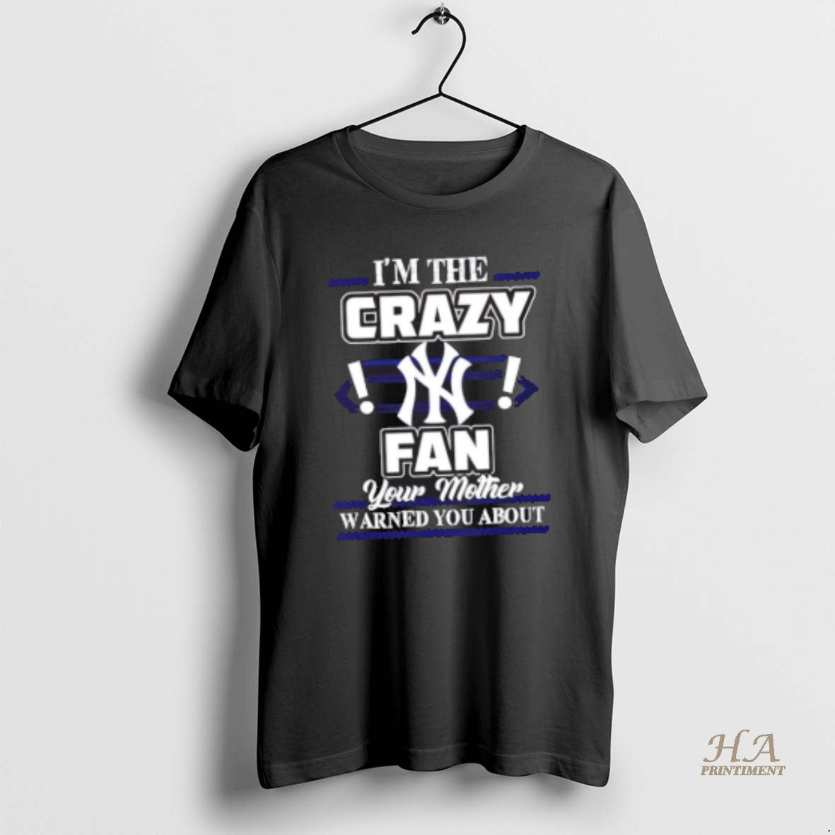 Official Im The Crazy New York Yankees Fan Your Mother Warned You About Shirt Hoodie Sweatshirt | PurePodTees.com