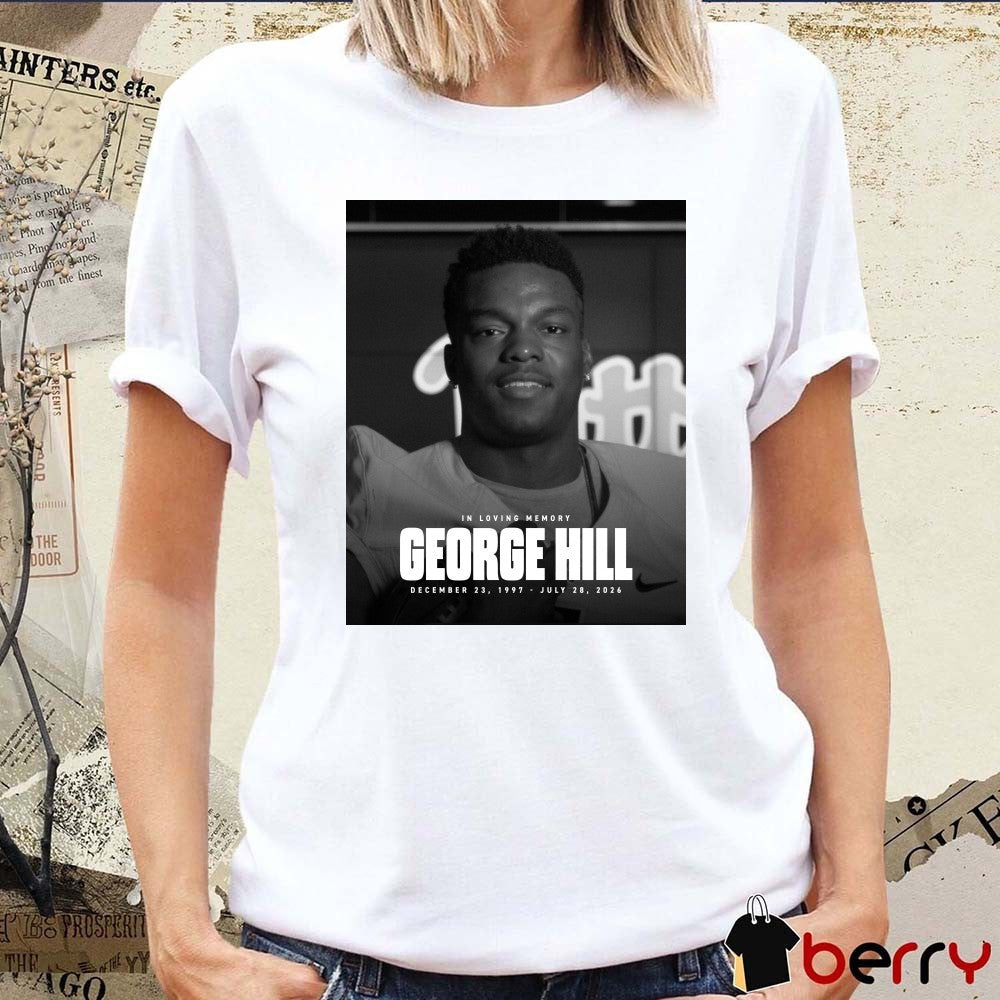 In Loving Memory George Hill December 23 1997 – July 28 2026 Pat Narduzzi Poster t-shirt