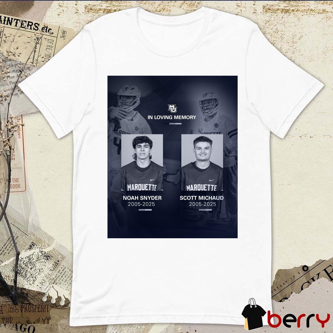 In Loving Memory Noah Snyder And Scott Michaud 2005 – 2026 Marquette Lacrosse Poster t-shirt