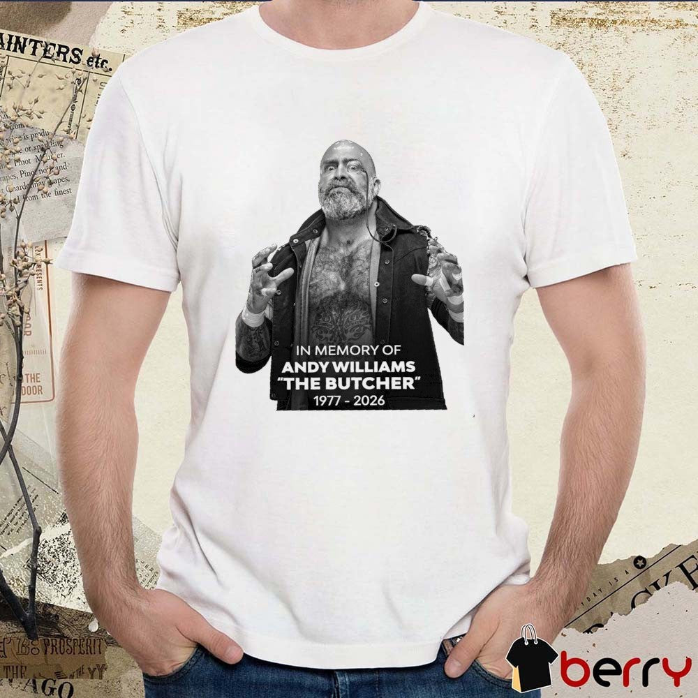 In Memory Of Andy Williams The Butcher Memorial 1977-2026 t-shirt