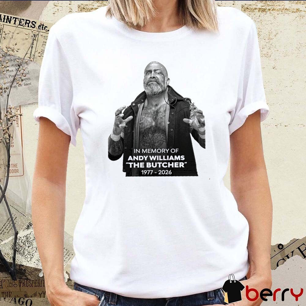 In Memory Of Andy Williams The Butcher Memorial 1977-2026 t-shirt