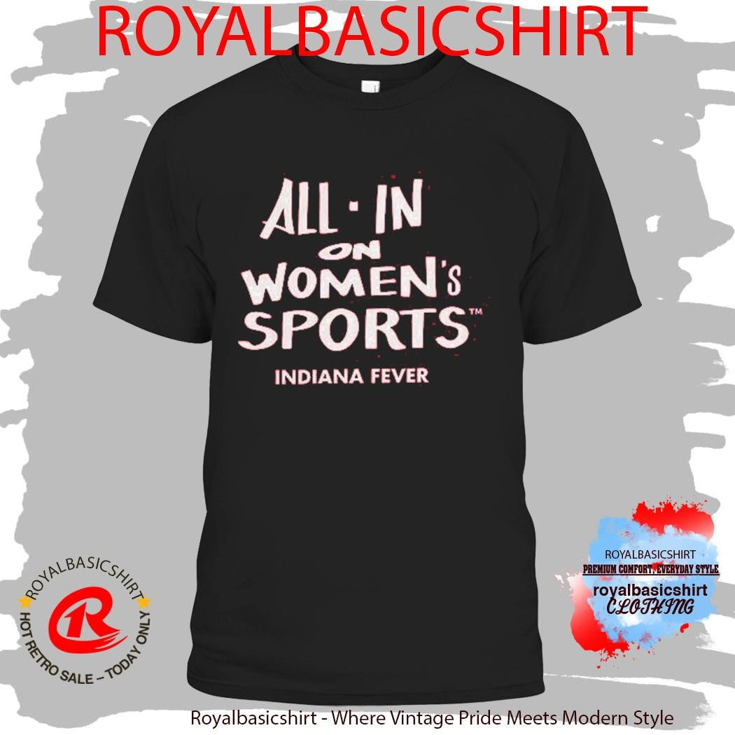 Indiana Fever Womens Sports All In Shirt