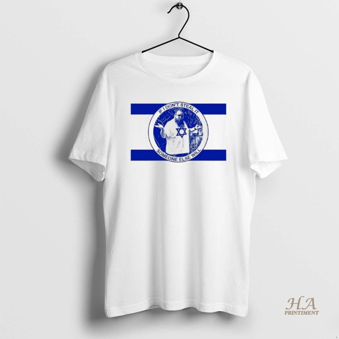 Official Israel If I Dont Steal It Someone Else Will Shirt Hoodie Sweatshirt | PurePodTees.com