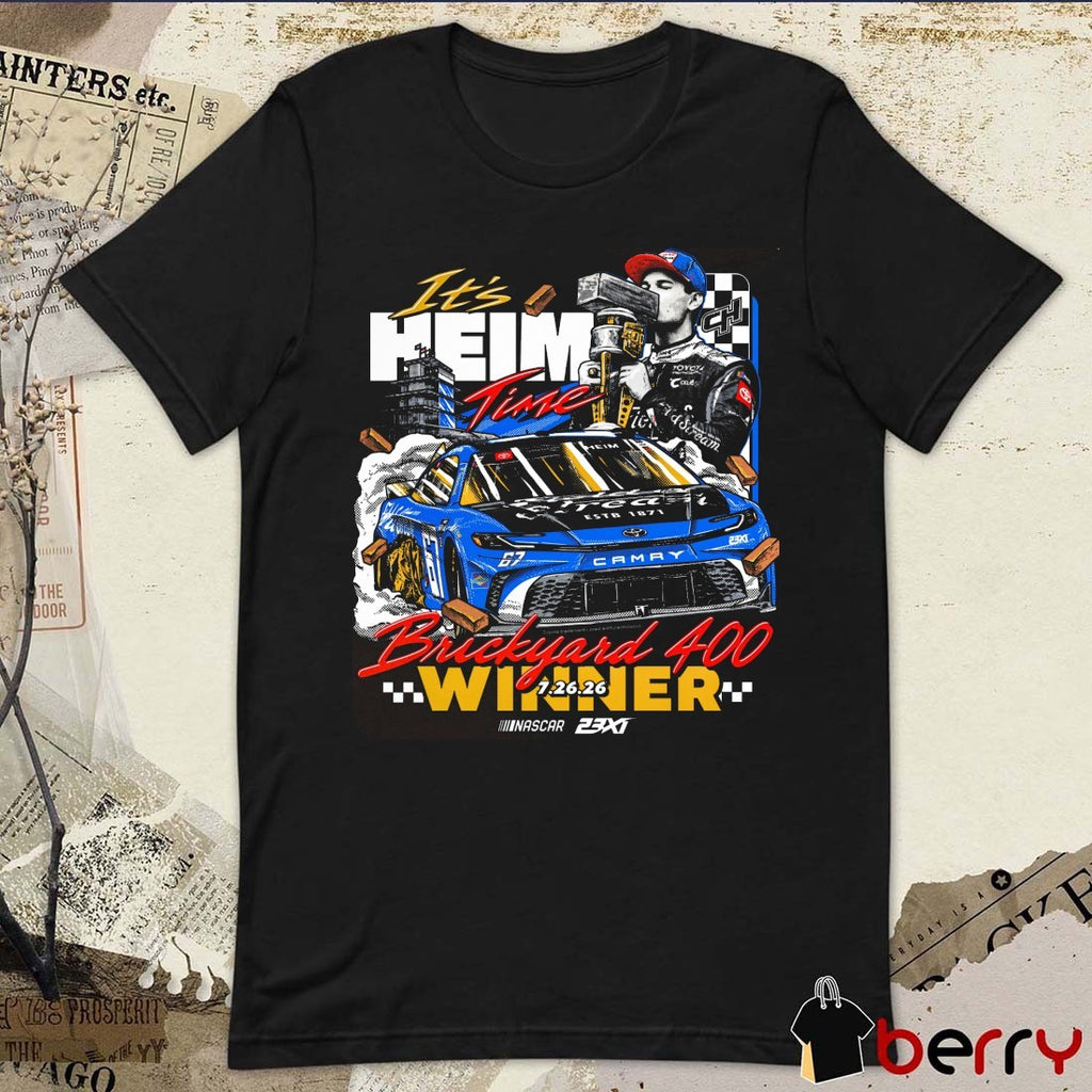 It’s Heim Time 2026 Brickyard 400 Winner July 26 2026 NASCAR 23XT JM Graphics t-shirt