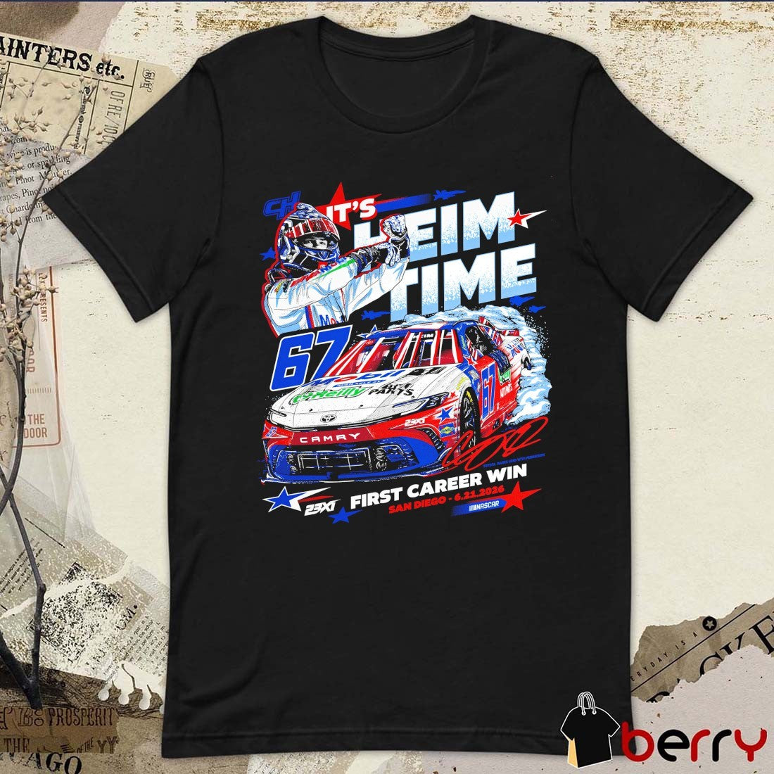 It’s Heim Time First Career Win San Diego June 21 2026 NASCAR Signature t-shirt