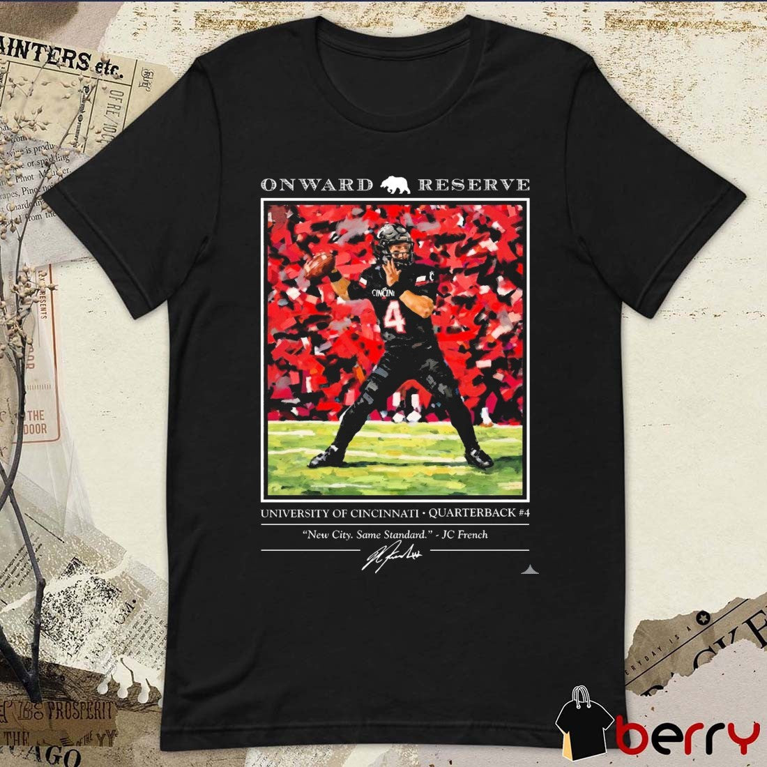 JC French IV Cincinnati Bearcats Onward Reserve New City, Same Standard Signature Portrait t-shirt