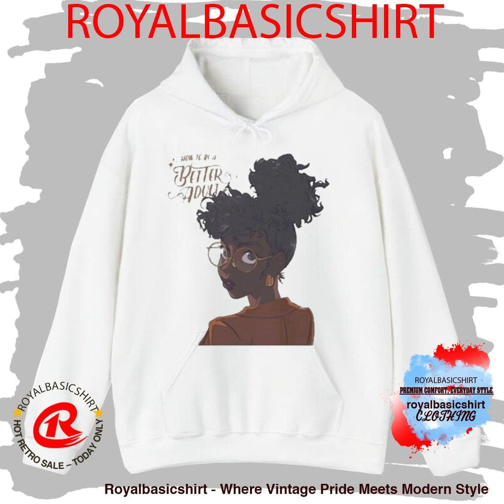 Jacque Aye How To Be A Better Adult Shirt