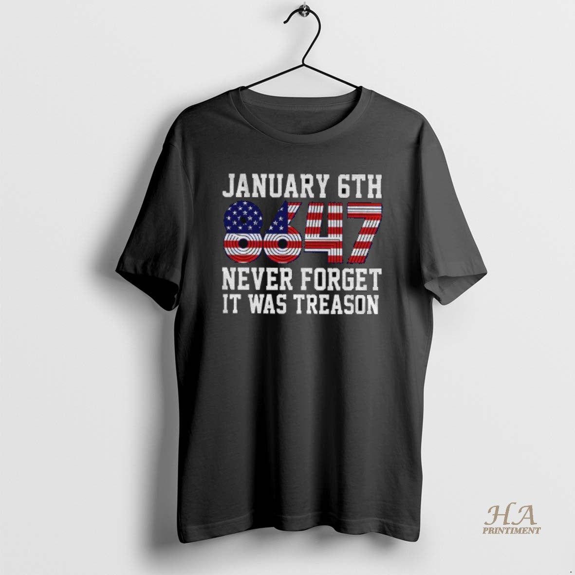 Official Jan 6th 8647 Never Forget It Was Treason American Flag Shirt Hoodie Sweatshirt | PurePodTees.com