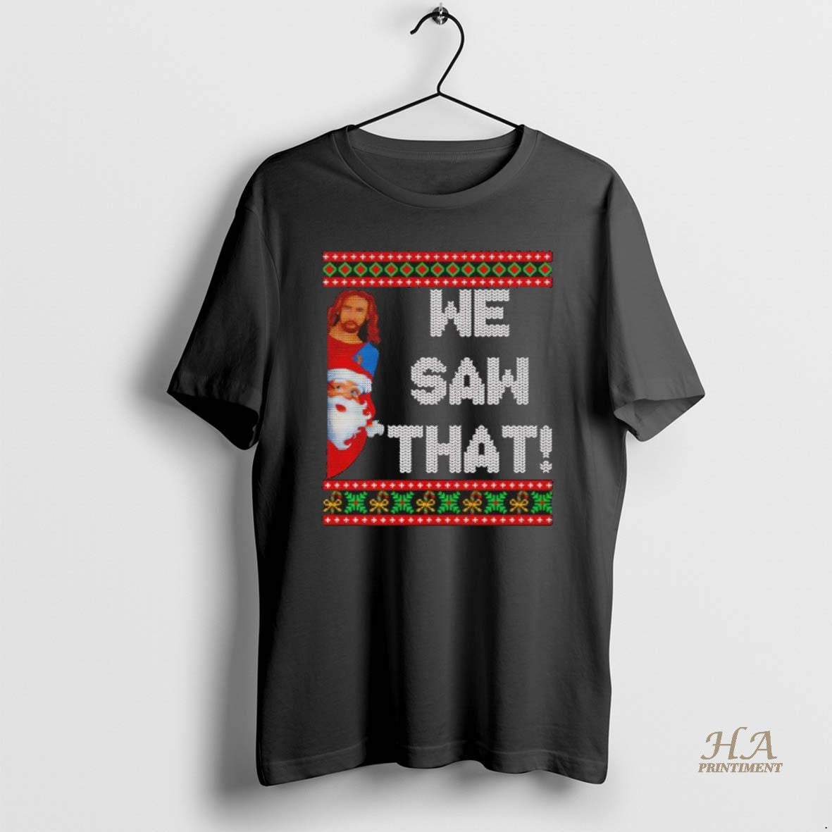 Official Jesus And Santa We Saw That Christian Ugly Christmas Black Shirt Hoodie Sweatshirt | PurePodTees.com