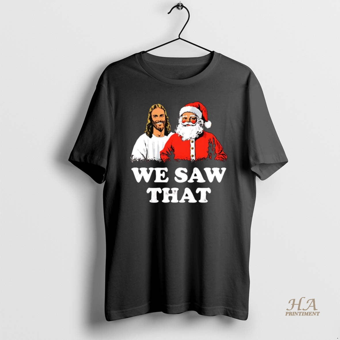 Official Jesus And Santa We Saw That Christmas Shirt Hoodie Sweatshirt | PurePodTees.com