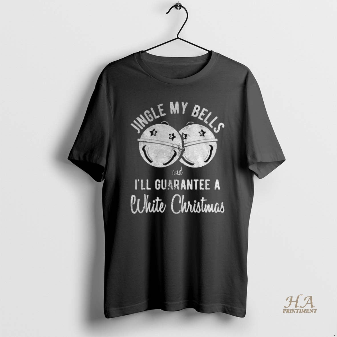 Official Jingle My Bells Ill Guarantee A White Christmas 2025 Shirt Hoodie Sweatshirt | PurePodTees.com