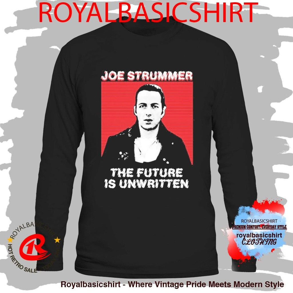 Joe Strummer The Future Is Unwritten Shirt
