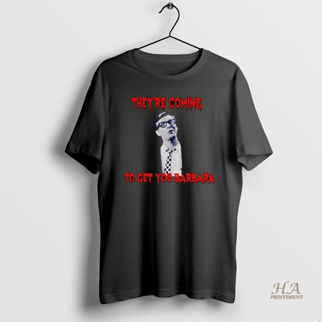 Official Johnny Night Of The Living Dead Theyre Coming To Get You Barbara Shirt Hoodie Sweatshirt | PurePodTees.com