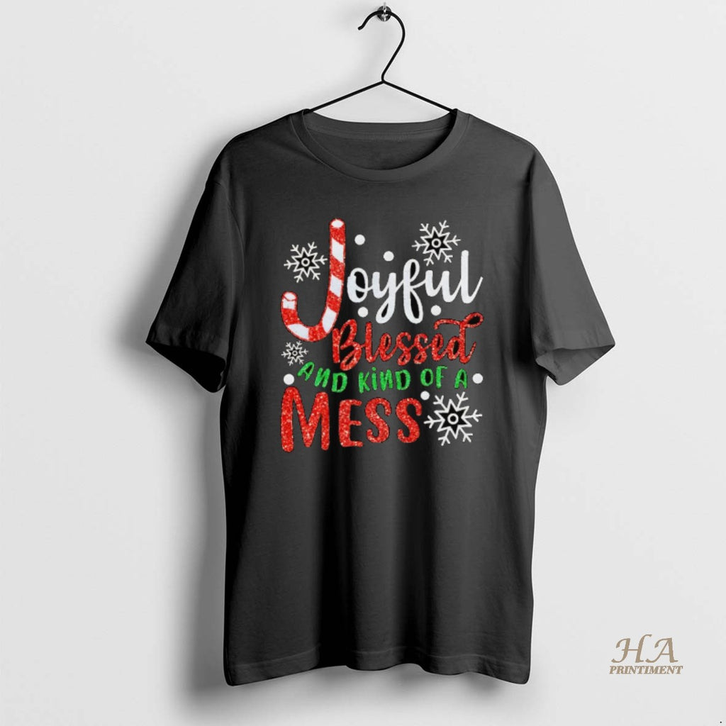 Official Joyful Blessed And Kind Of A Mess Christmas Shirt Hoodie Sweatshirt | PurePodTees.com