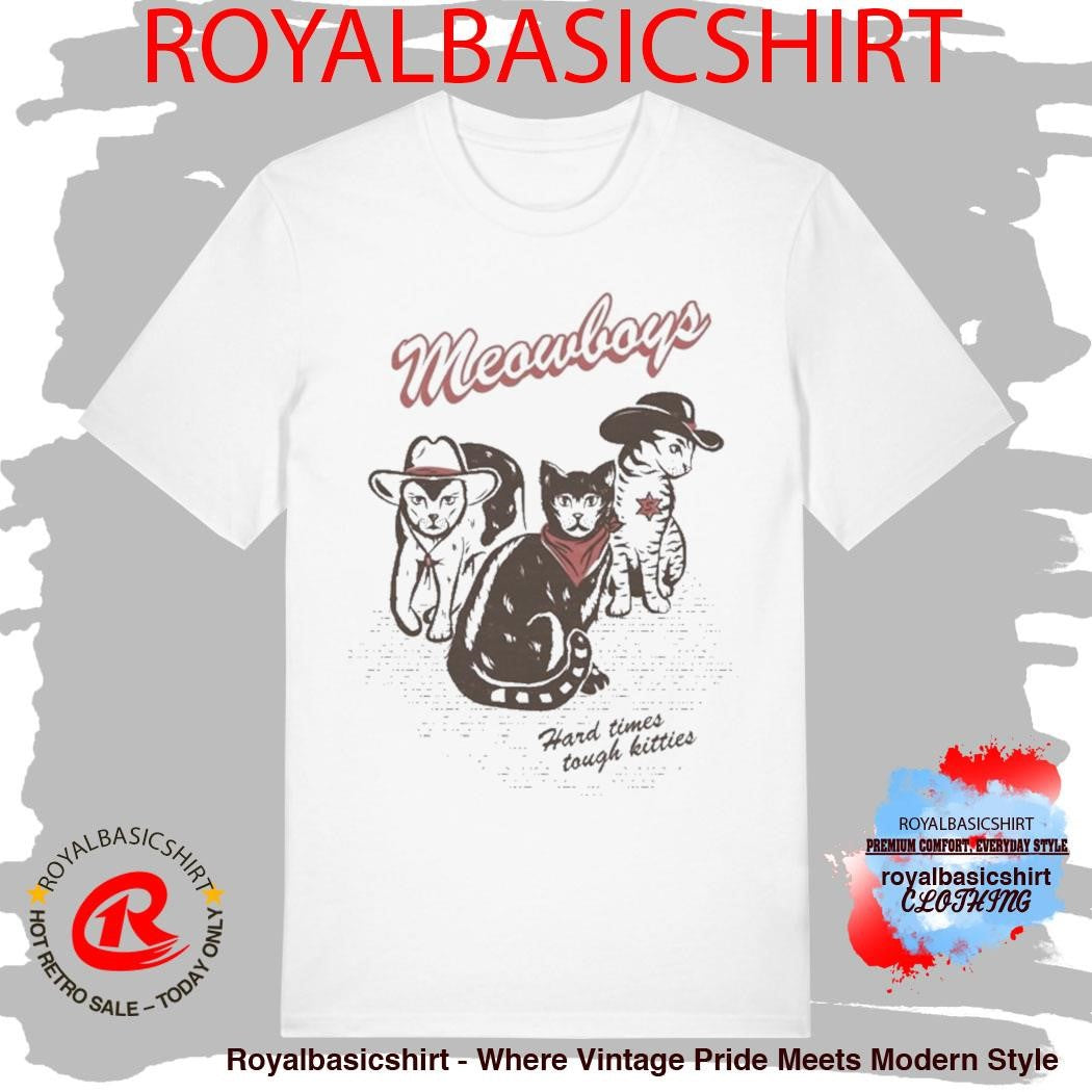 Joywave Meowboys Hard Times Tough Kitties Shirt