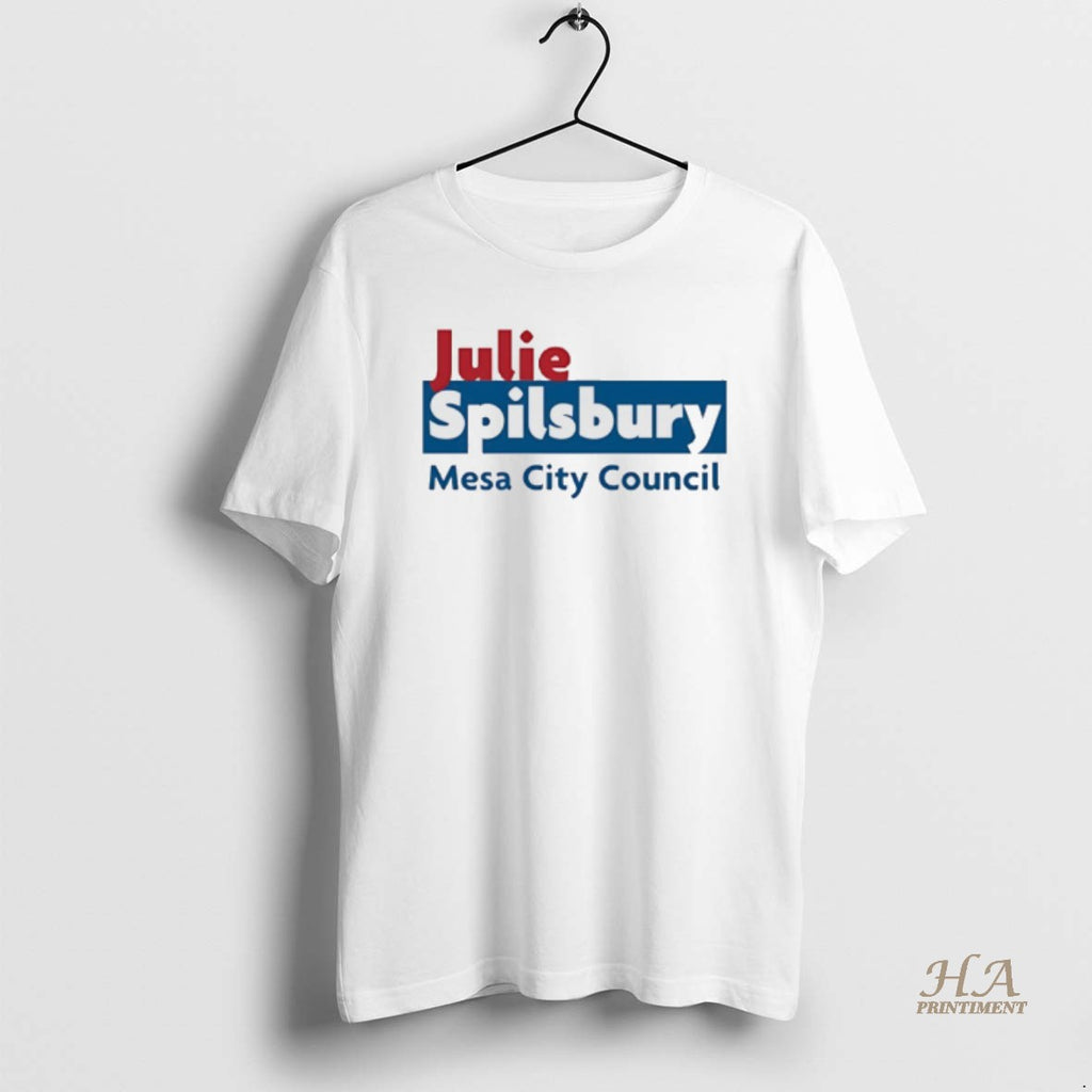 Official Julie Spilsbury Mesa City Council Shirt Hoodie Sweatshirt | PurePodTees.com