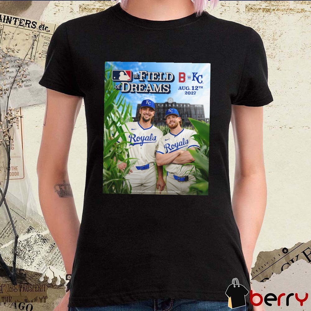 Kansas City Royals Vs Boston Red Sox MLB At Field Of Dreams August 12th 2027 Poster t-shirt