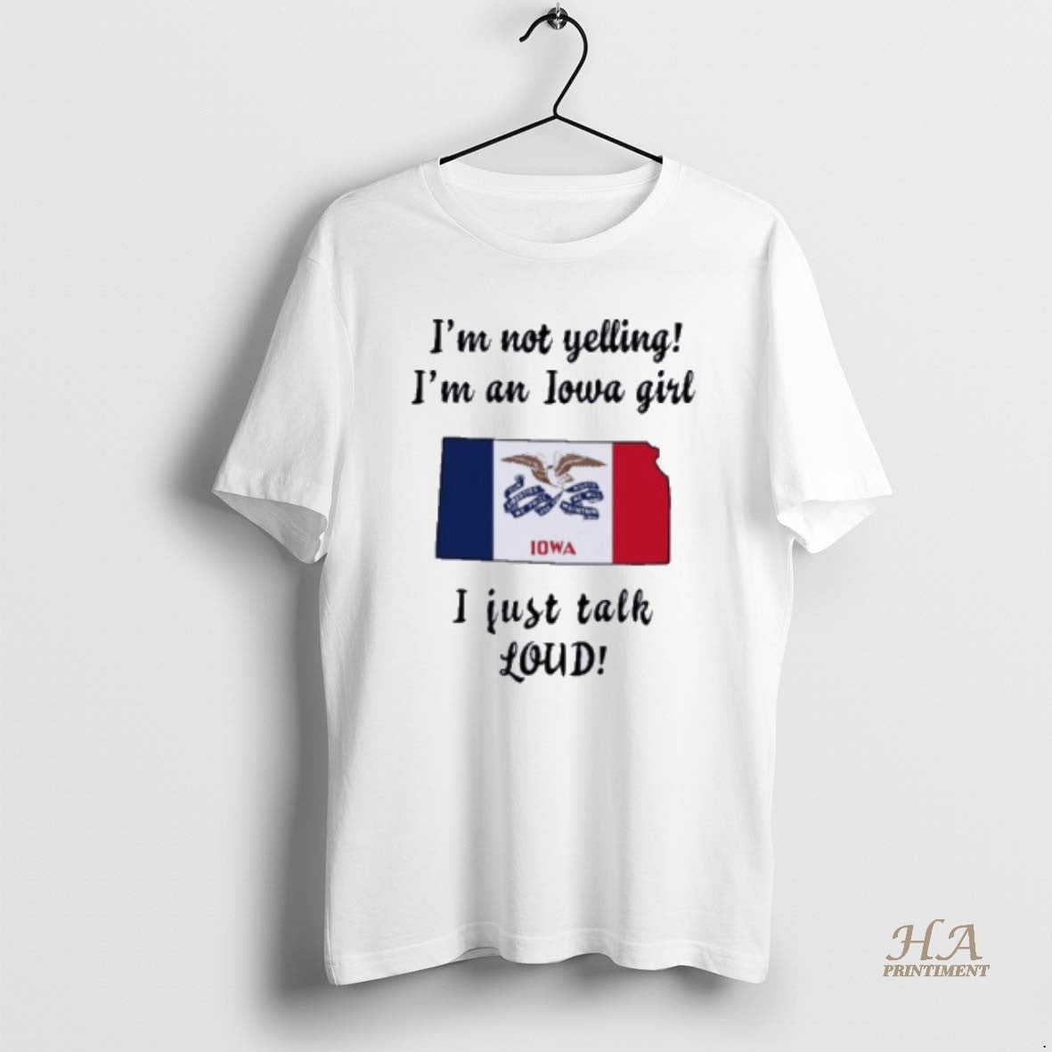 Official Kansas Map Im Not Yelling Im An Iowa Girl I Just Talk Loud Shirt Hoodie Sweatshirt | PurePodTees.com