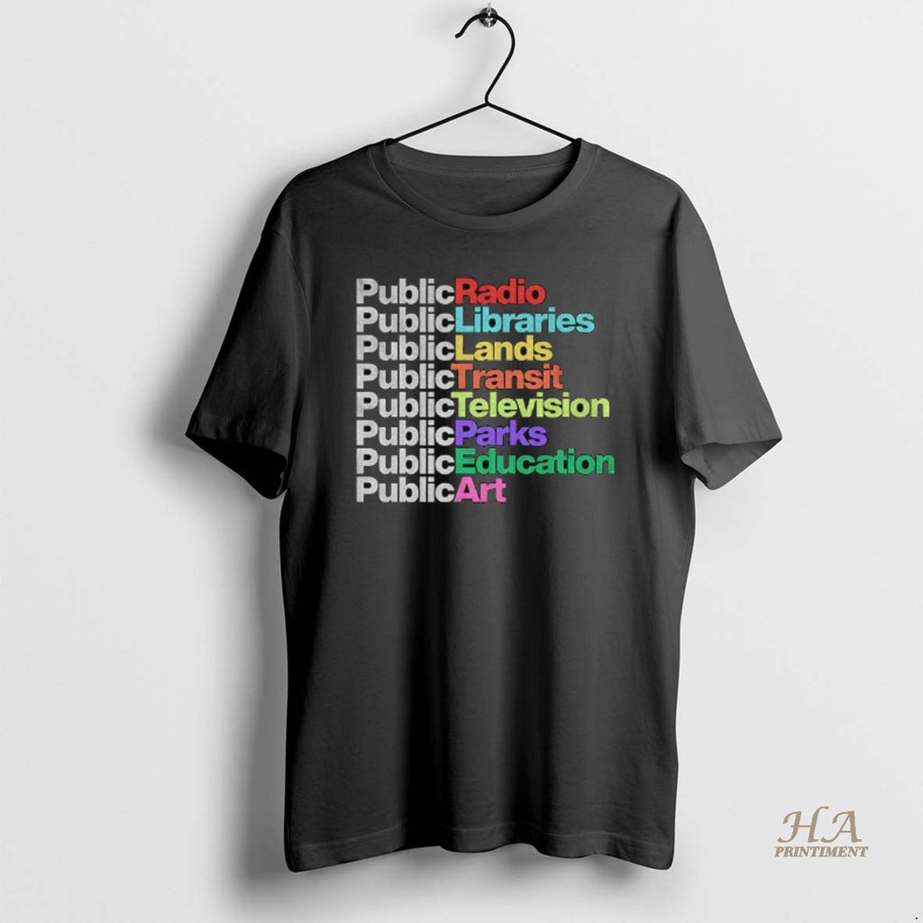 Official Keep America Public Public Radio Public Libraries Pubic Lands Shirt Hoodie Sweatshirt | PurePodTees.com