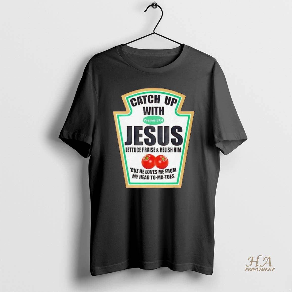 Official Ketchup Catch Up With Jesus Psalm 37 4 Shirt Hoodie Sweatshirt | PurePodTees.com