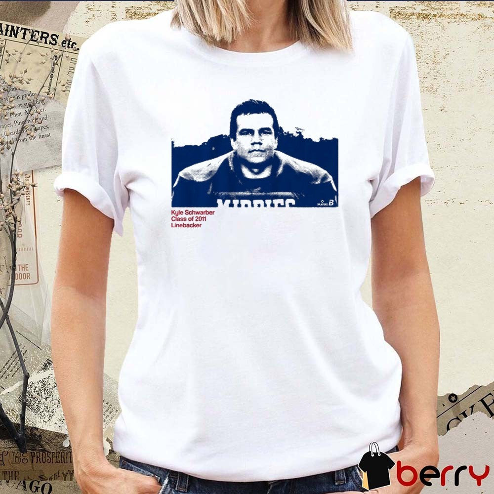Kyle Schwarber Linebacker Class of 2011 Philadelphia Phillies MLB 2026 t-shirt