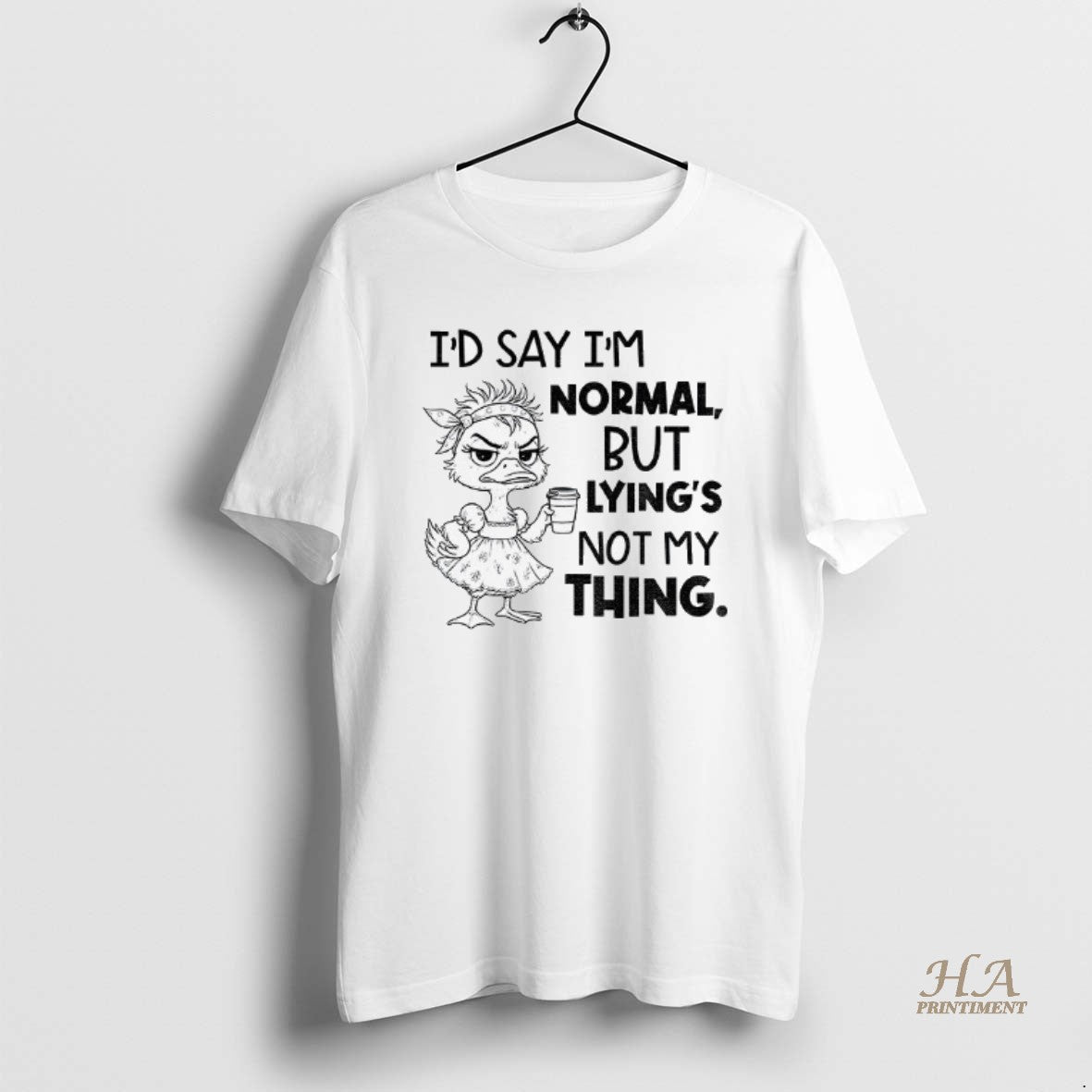 Official Lady Duck Id Say Im Normal But Lyings Not My Thing Shirt Hoodie Sweatshirt | PurePodTees.com