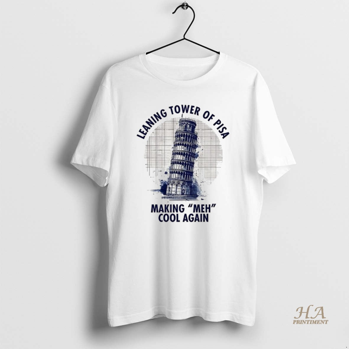 Official Leaning Tower Of Pisa Making Meh Cool Again Shirt Hoodie Sweatshirt | PurePodTees.com