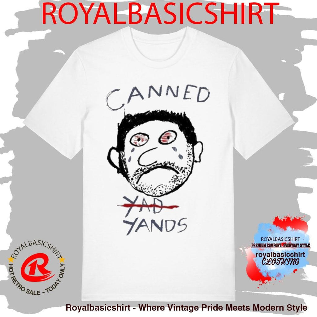 Liam Mchugh Canned Yad Yands Biznasty Shirt