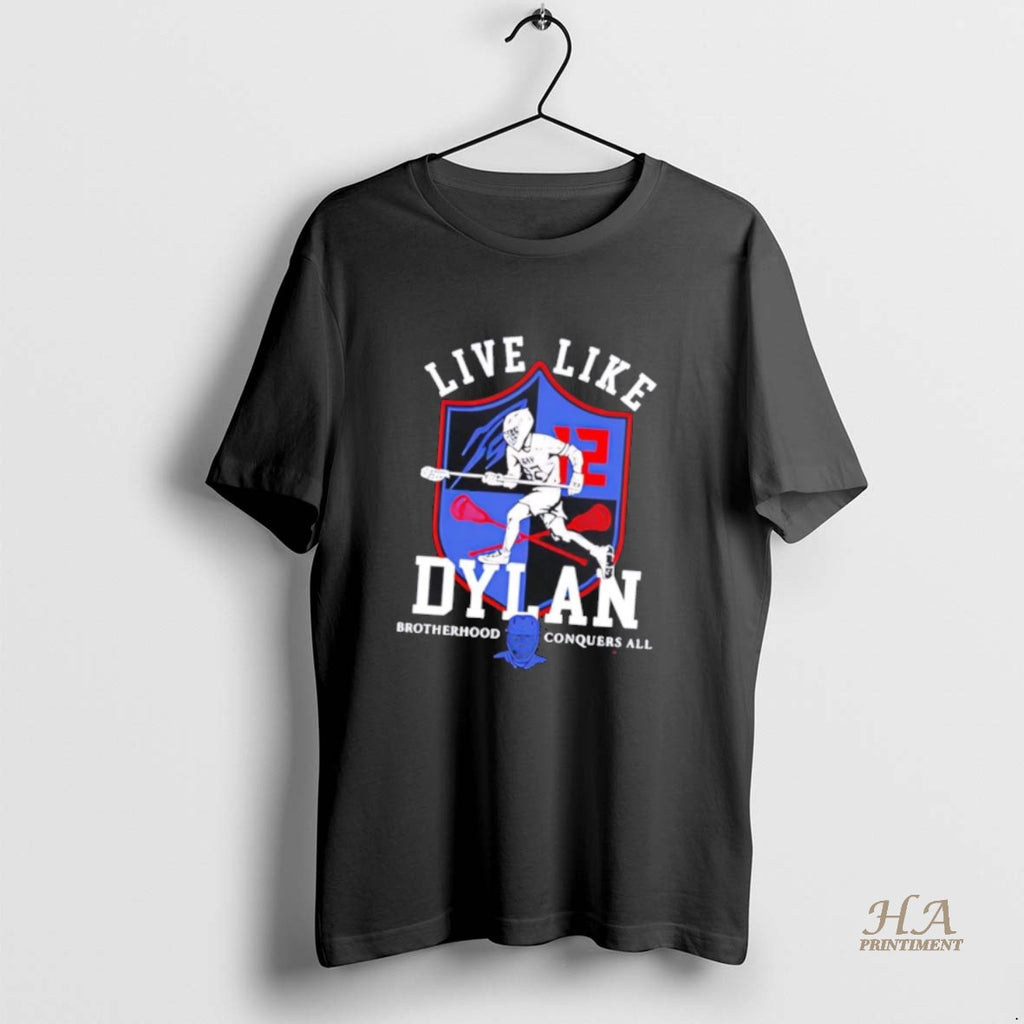 Official Live Like Dylan Veselic Brotherhood Conquers All Shirt Hoodie Sweatshirt | PurePodTees.com