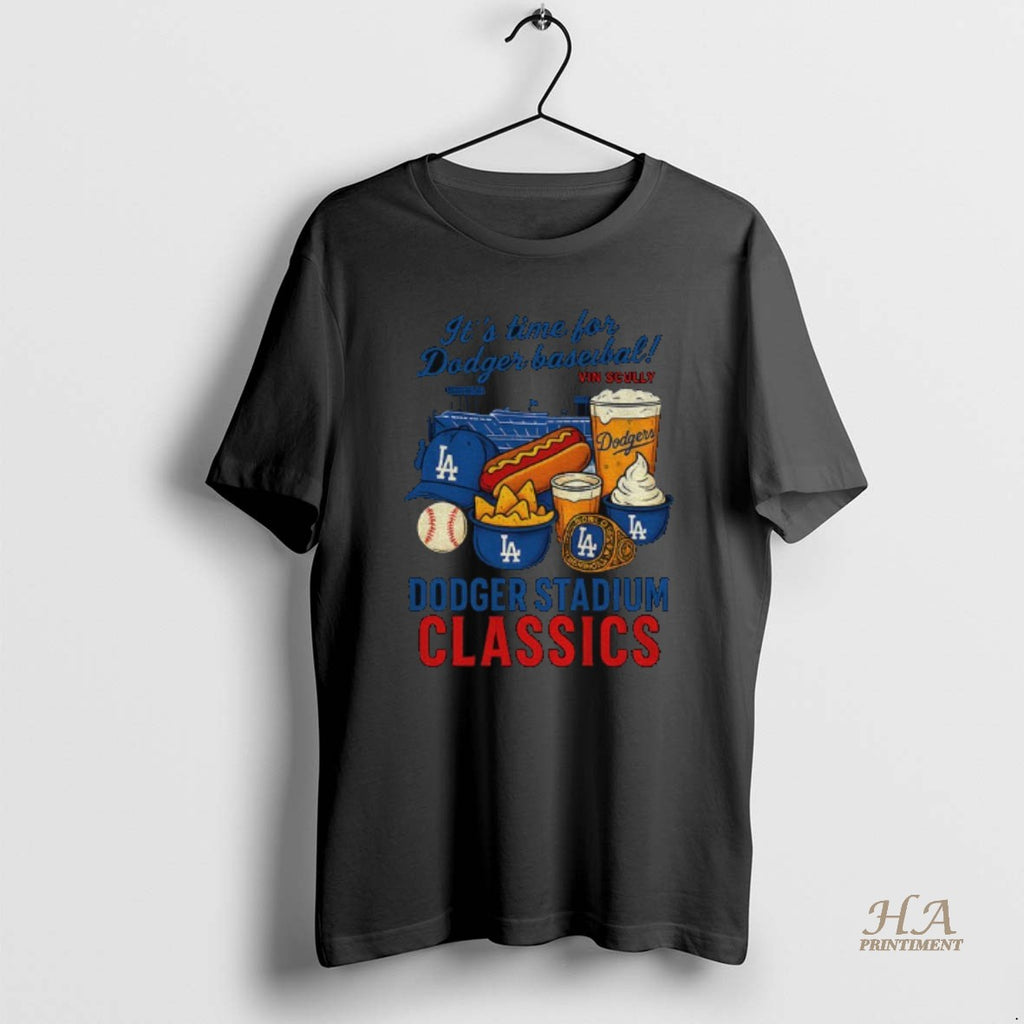 Official Los Angeles Dodger Food Its Time For Dodger Baseball Dodger Stadium Classics Mlb Shirt Hoodie Sweatshirt