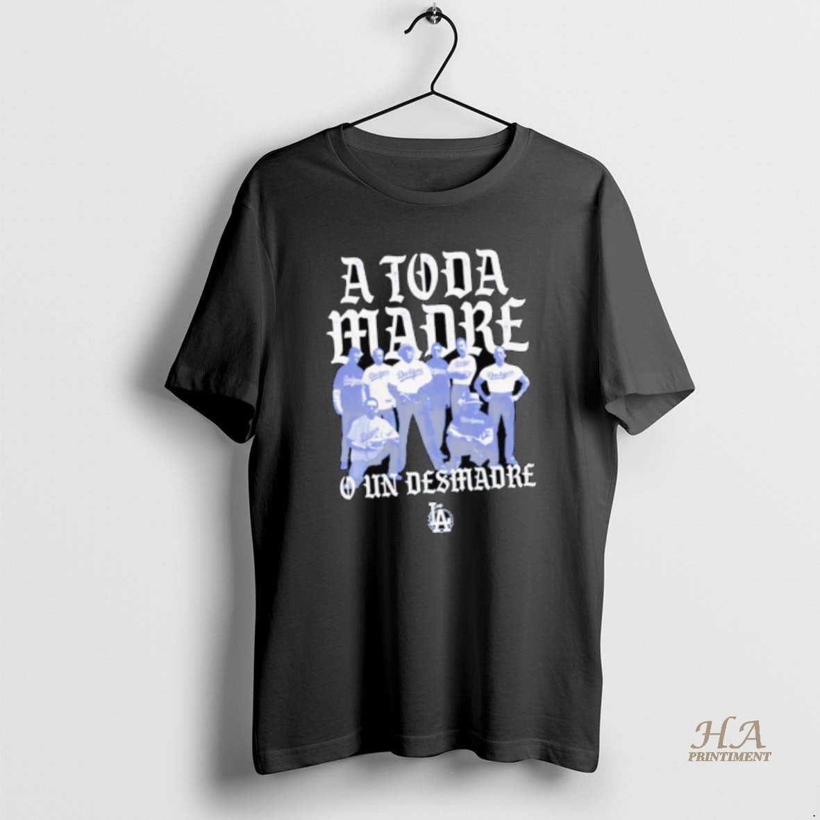 Official Los Angeles Dodgers A Toda Madre Shirt Hoodie Sweatshirt | PurePodTees.com