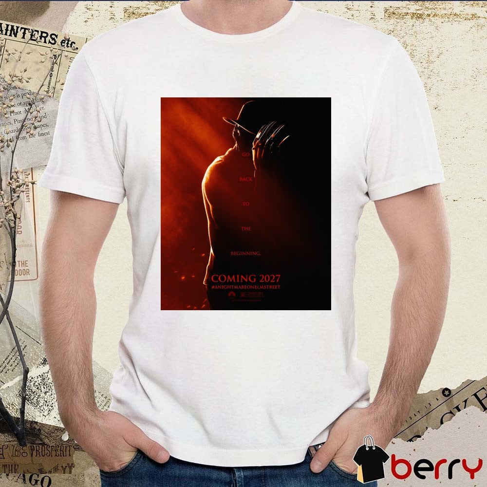 Luke Go Back To The Beginning Coming 2027 A Nightmare On Elm Street Poster t-shirt