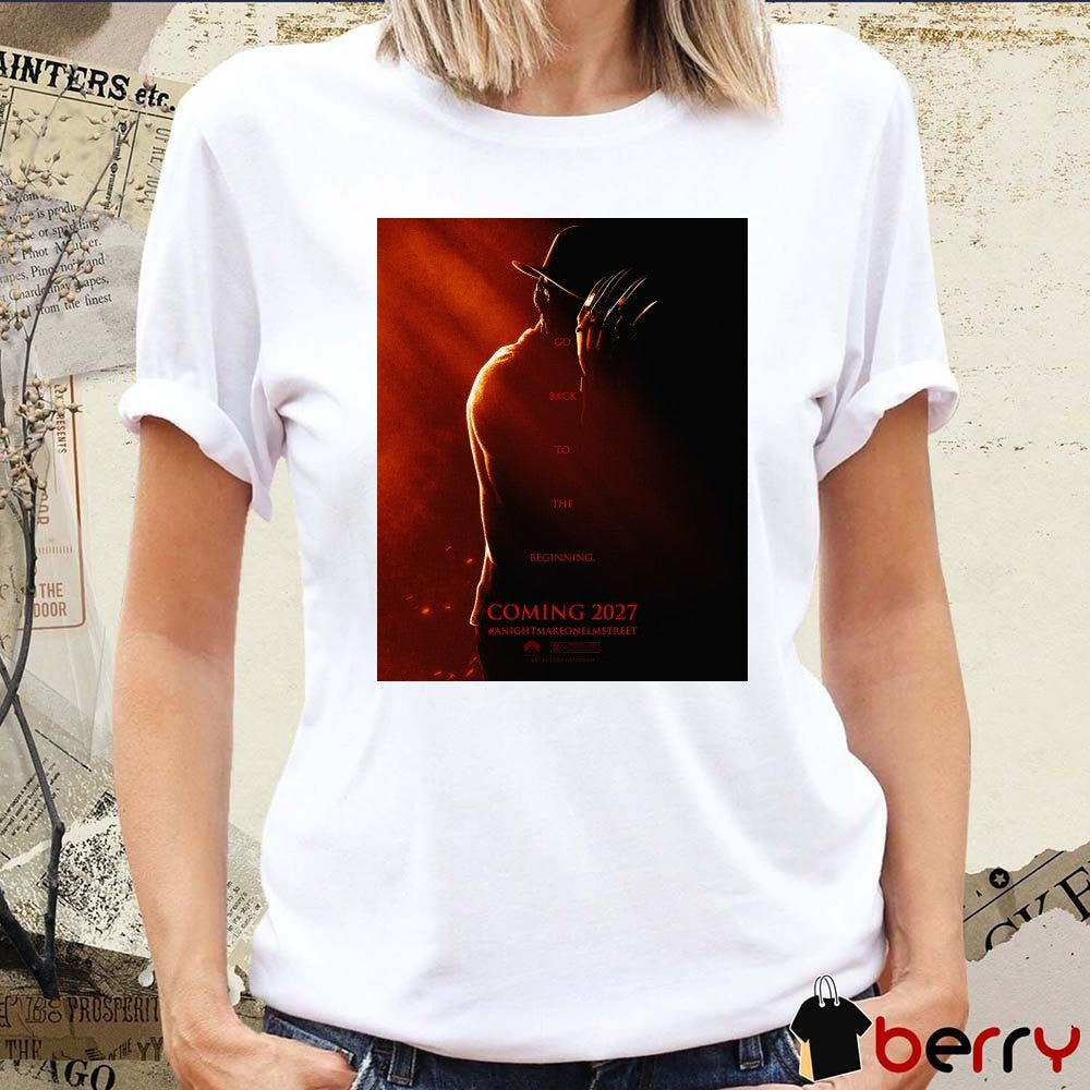 Luke Go Back To The Beginning Coming 2027 A Nightmare On Elm Street Poster t-shirt