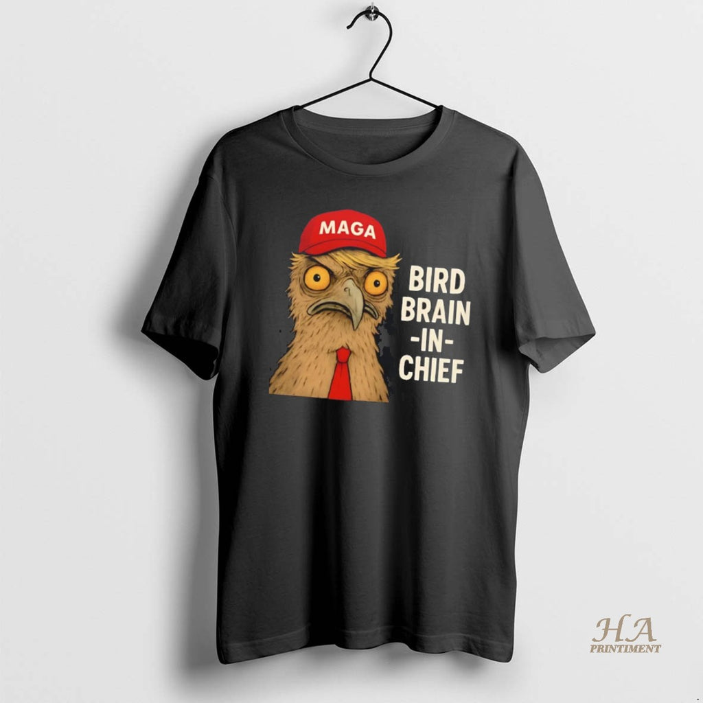 Official Maga Bird Brain In Chief Shirt Hoodie Sweatshirt | PurePodTees.com