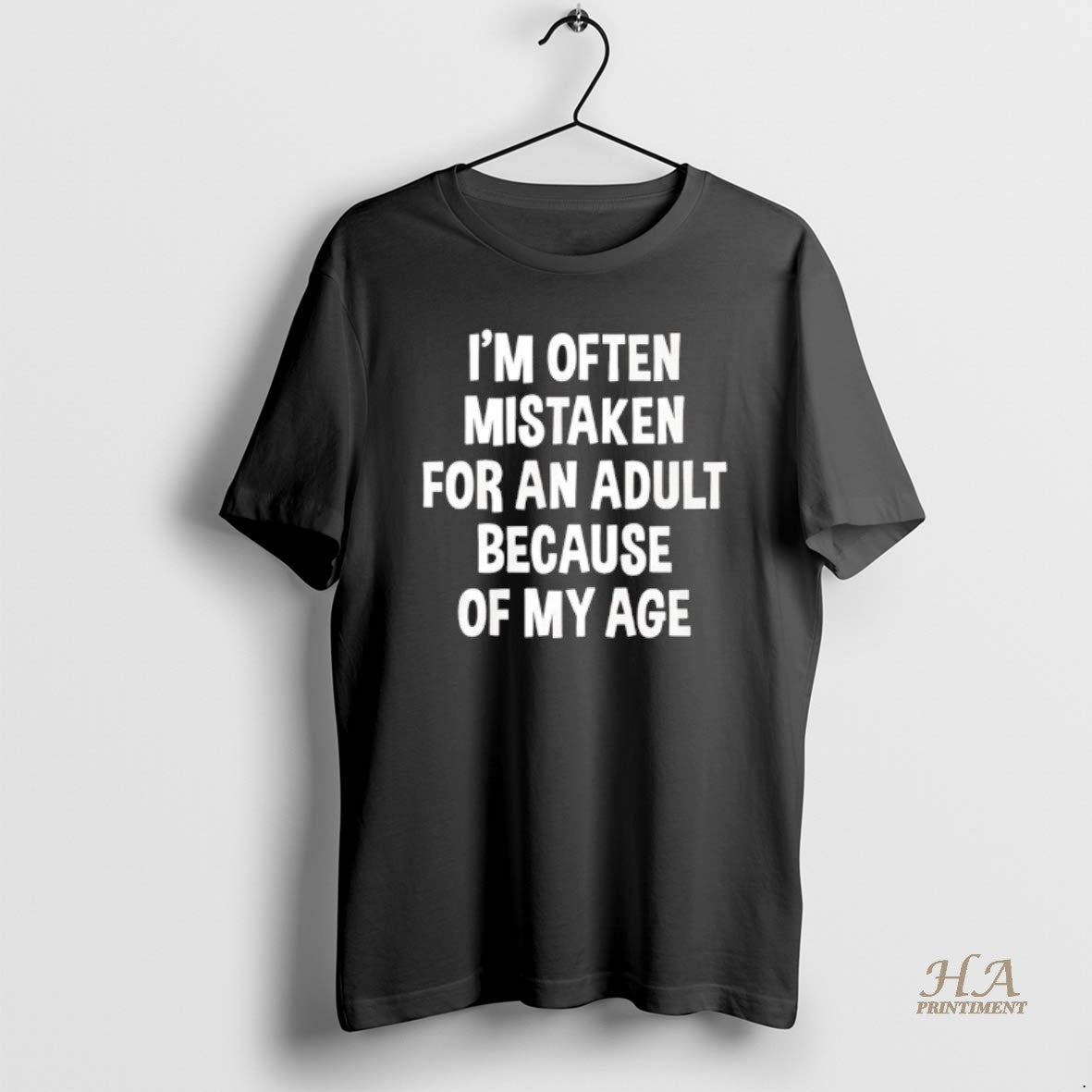 Official Mare Im Often Mistaken For An Adult Because Of My Age Shirt Hoodie Sweatshirt | PurePodTees.com