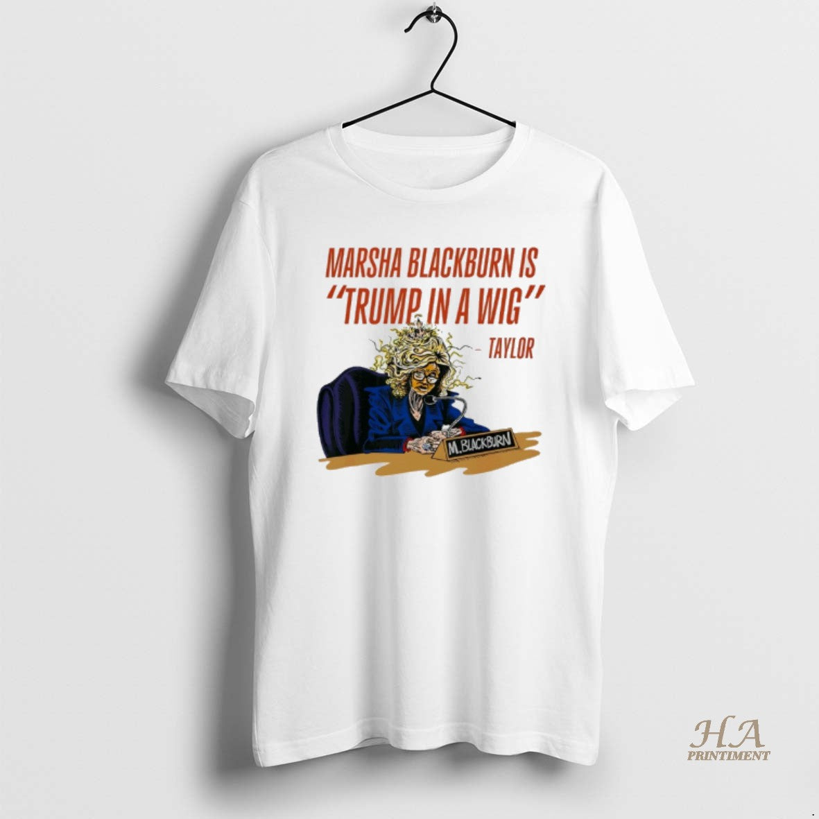 Official Marsha Blackburn Is Trump In A Wig Green For Governor Taylor Shirt Hoodie Sweatshirt | PurePodTees.com