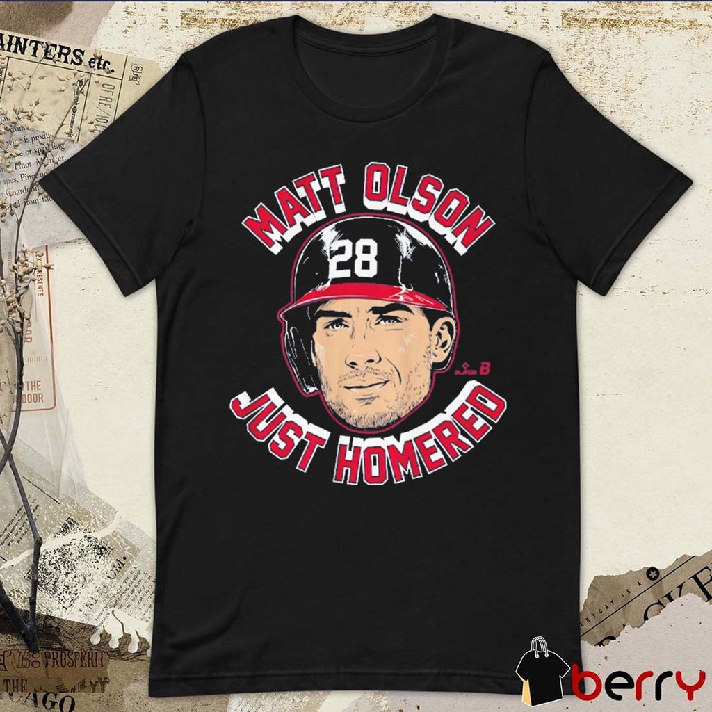 Matt Olson Just Homered Home Run Face Atlanta Braves 2026 MLB t-shirt